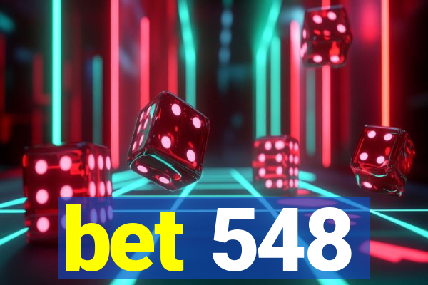 bet 548